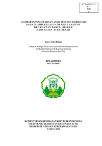 Image of GAMBARAN PENGETAHUAN ANAK TENTANG KARIES GIGI
PADA MURID KELAS IV DI SDN 1 LAMCOT
KECAMATAN DARUL IMARAH
KABUPATEN ACEH BESAR