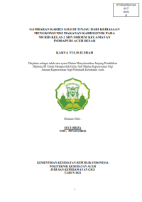 Image of GAMBARAN KARIES GIGI DI TINJAU DARI KEBIASAAN
MENGKONSUMSI MAKANAN KARIOGENIK PADA 
MURID KELAS 2 SDN SIHOEM KECAMATAN 
INDRAPURI ACEH BESAR
