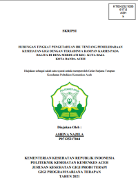 Image of HUBUNGAN TINGKAT PENGETAHUAN IBU TENTANG PEMELIHARAAN
KESEHATAN GIGI DENGAN TERJADINYA RAMPAN KARIES PADA
BALITA DI DESA MERDUATI KEC. KUTA RAJA
KOTA BANDA ACEH