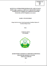 Image of AKTIVITAS ANTIBAKTERI EKSTRAK ETIL ASETAT DAUN KOPI (Coffea canephora L.) DENGAN VARIASI PENYARIAN MASERASI DAN PERKOLASI TERHADAP BAKTERI Escherichia coli DAN Staphylococcus aureus