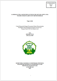 Image of GAMBARAN POLA KONSUMSI SAYUR DAN BUAH PADA SISWA SMA NEGERI   BUKIT KABUPATEN BENER MERIAH