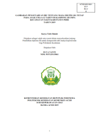 Image of GAMBARAN PENGETAHUAN IBU TENTANG MASA ERUPSI GIG TETAP PADA ANAK USIA 6-12 TAHUN DI KAMPONG JEUMPA KECAMATAN SAKTI KABUPATEN PIDIE
TAHUN 2019