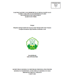 Image of FAKTOR FAKTOR YANG BERHUBUNGAN DENGAN KEPUASAN PASIEN PADA PELAYANANKESEHATAN GIGI DI PUSKESMAS MUTIARA BARAT KABUPATEN PIDIE