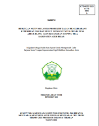 Image of HUBUNGAN MOTIVASI LANSIA PRODUKTIF DALAM PEMELIHARAAN KEBERSIHAN GIGI DAN MULUT DENGAN STATUS OHIS DI DESA ATEUK BLANG ASAN KECAMATAN SIMPANG TIGA KABUPATEN ACEH BESAR