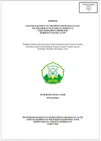 Image of FAKTOR-FAKTOR YANG MEMPENGARUHI KELULUSAN KETERAMPILAN PENJAHITAN PERINEUM PADA MAHASISWA PRODI D-III KEBIDANAN BANDA ACEH