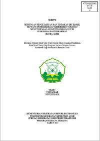 Image of HUBUNGAN PENGETAHUAN DAN TINDAKAN IBU HAMIL TENTANG PEMELIHARAAN KEBERSIHAN GIGI DAN MULUT DENGAN GINGIVITIS PREGNANCY DI PUSKESMAS BAITURRAHMAN BANDA ACEH