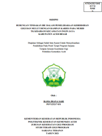 Image of HUBUNGAN TINDAKAN IBU DALAM PEMELIHARAAN KEBERSIHAN GIGI DAN MULUT DENGAN RAMPAN KARIES PADA MURID  TK KHAIRANI KECAMATAN INGIN JAYA KABUPATEN ACEH BESAR