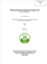 Image of FORMULASI BUBUR KANJI RUMBI DENGAN PENAMBAHAN IKAN 
GABUS DAN LABU SIAM UNTUK MAKANAN TAMBAHAN ANAK 
BALITA GIZI KURANG