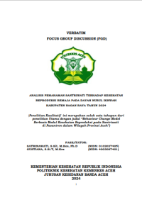 Image of VERBATIM FOCUS GROUP DISCUSSION (FGD) : ANALISIS PEMAHAMAN SANTRIWATI TERHADAP KESEHATAN REPRODUKSI REMAJA PADA DAYAH NURUL IKHWAH
KABUPATEN NAGAN RAYA TAHUN 2024