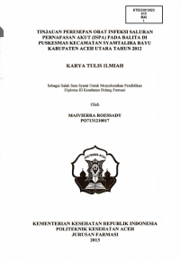 Image of Tinjauan Peresepan Obat Infeksi Saluran Pernafasan Akut (ISPA) Pada Balita Di Puskesmas Kecamatan Syamtalira Bayu Kabupaten Aceh Utara Tahun 2012