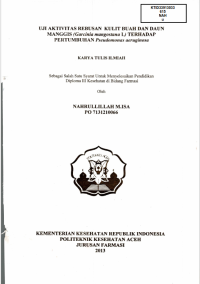 Image of Uji Aktivitas Rebusan Kulit Buah Dan Daun Mnaggis (Garcinia Mangostana L) Terhadap Pertumbuhan Pseudomonas Aeruginosa