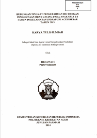 Image of Hubungan Tingkat Pengetahuan Ibu Dengan Penggunaan Obat Cacing Pada Anak Usia 2-6 Tahun Di Kecamatan Indrapuri Aceh Besar Tahun 2013