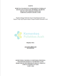 Image of Hubungan Kadar Gula Darah Dengan Derajat Kegoyangan Gigi Pada Penderita Diabetes Melitus di Puskesmas Kopelma Darussalam Kota Banda Aceh