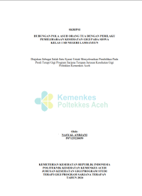 Image of Hubungan Pola Asuh Orang Tua Dengan Perilaku Pemeliharaan Kesehatan Gigi Pada Siswa Kelas 1 SD Negeri Lamsayeun