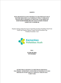 Image of Pengaruh Penyuluhan Kesehatan Gigi Menggunakan Metode Bercerita dan Bermain Peran Terhadap Pengetahuan Kesehatan Gigi Pada Anak Sekolah di SD Negeri Mesjid Lheu Kecamatan Darul Imarah Kabupaten Aceh Besar
