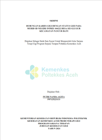 Image of Hubungan Karies Gigi Dengan Status Gizi Pada Murid SD Negeri Inpres 104222 Desa Sei Glugur Kecamatan Pancur Batu