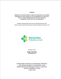Image of Hubungan Pengetahuan dengan Pemanfaatan BPJS Kesehatan dalam Pelayanan Kesehatan Gigi Dan Mulut pada Program JKN di Masyarakat Ujung Kalak Aceh Barat