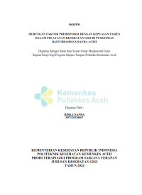 Image of Hubungan Faktor Predisposisi Dengan Kepuasan Pasien Dalam Pelayanan Kesehatan GIgi DiPuskesmas Baiturrahman Banda Aceh