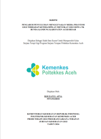 Image of Pengaruh Penyuluhan Menggunakan Media Phantom Gigi Terhadap Keterampilan Menyikat Gigi Siswa TK Bunda Kandung Kabupatean Aceh Besar