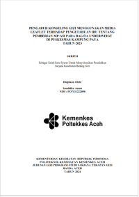 Image of Pengaruh Konseling Gizi Menggunakan Media Leaflet Terhadap Pengetahuan Ibu Tentang Pemberian MP-ASI Pada Balita Underweight Di Puskesmas Kampung Paya Tahun 2023