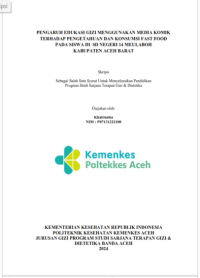 Image of PENGARUH EDUKASI GIZI MENGGUNAKAN MEDIA KOMIK TERHADAP PENGETAHUAN DAN KONSUMSI FAST FOOD PADA SISWA DI  SD NEGERI 14 MEULABOH KABUPATEN ACEH BARAT