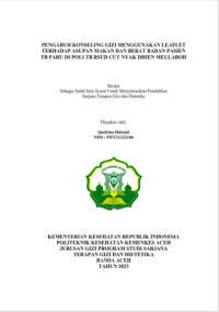 Image of PENGARUH KONSELING GIZI MENGGUNAKAN LEAFLET TERHADAP ASUPAN MAKAN DAN BERAT BADAN PASIEN TB PARU DI POLI TB RSUD CUT NYAK DHIEN MEULABOH