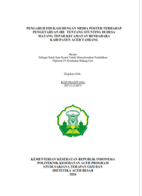 Image of PENGARUH EDUKASI DENGAN MEDIA POSTER TERHADAP PENGETAHUAN IBU  TENTANG STUNTING DI DESA MATANG TEPAH KECAMATAN BENDAHARA KABUPATEN ACEH TAMIANG