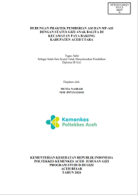 Image of HUBUNGAN PRAKTEK PEMBERIAN ASI DAN MP-ASI DENGAN STATUS GIZI ANAK BALITA DI KECAMATAN PAYA BAKONG 
KABUPATEN ACEH UTARA