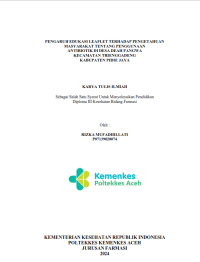 Image of PENGARUH EDUKASI LEAFLET TERHADAP PENGETAHUAN MASYARAKAT TENTANG PENGGUNAAN ANTIBIOTIK DI DESA DEAH PANGWA KECAMATAN TRIENGGADENG KABUPATEN PIDIE JAYA