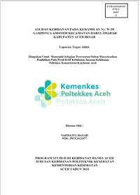 Image of ASUHAN KEBIDANAN PADA KEHAMILAN Ny. W DI GAMPONG LAMSITEH KECAMATAN DARUL IMARAH KABUPATEN ACEH BESAR