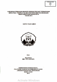 Image of Hubungan Pemakaian Masker Dengan Penyakit Pernapsan (ISPA) Pada Pekerja Kilang Padi Kecamatan Seuangan Timur Kabupaten Nagan Raya Tahun 2013
