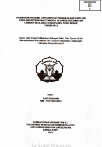 Image of Gambaran Hygiene Dan Sanitasi Pengelolaan Tape Ubi Pada Industri Rumah Tangga Di Saree Kecamatan Lembah Seulawah Kabupaten Aceh Besar Tahun 2013