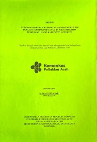 Image of Hubungan Riwayat Kesehatan Gigi dan Mulut Ibu Dengan Stunting Pada Anak di wilayah Kerja Puskesmas Lamno Kabupaten Aceh Jaya