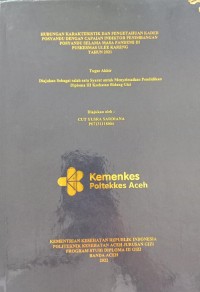 Image of Hubungan Kerakteristik dan Pengetahuan Kader Posyandu Dengan Capaian Indikator Penimbangan Posyandu Selama Masa Masa Pandemi Di Puskesmas Ulee Kareng Tahun 2021