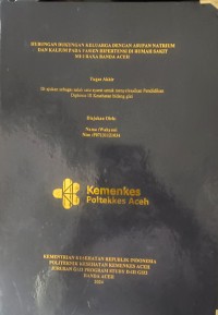Image of HUBUNGAN DUKUNGAN KELUARGA DENGAN ASUPAN NATRIUM DAN KALIUM PADA PASIEN HIPERTENSI DI RUMAH SAKIT MEURAXA BANDA ACEH