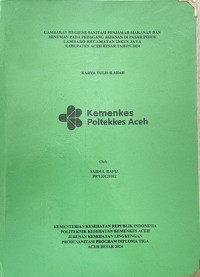 Image of GAMBARAN HYGIENE SANITASI PENJAMAH MAKANAN DAN MINUMAN PADA PEDAGANG JAJANAN DI PASAR INDUK LAMBARO KECAMATAN INGIN JAYA KABUPATEN ACEH BESAR TAHUN 2024