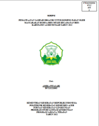 Image of PEMANFAATAN SAMPAH ORGANIK UNTUK KOMPOS PADAT OLEH MASYARAKAT DI DESA BIES MULIE KECAMATAN BIES KABUPATEN ACEH TENGAH TAHUN 2022