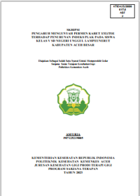 Image of PENGARUH MENGUNYAH PERMEN KARET XYLITOL TERHADAP PENURUNAN INDEKS PLAK PADA SISWA
KELAS V SD NEGERI UNGGUL LAMPEUNERUT KABUPATEN ACEH BESAR