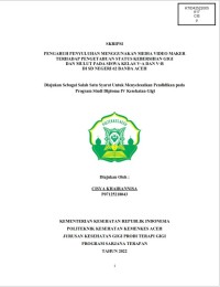 Image of PENGARUH PENYULUHAN MENGGUNAKAN MEDIA VIDEO MAKER TERHADAP PENGETAHUAN STATUS KEBERSIHAN GIGI DAN MULUT PADA SISWA KELAS V-A DAN V-B DI SD NEGERI 62 BANDA ACEH