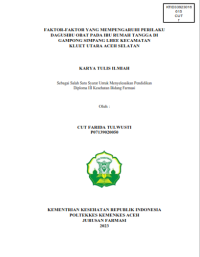 Image of FAKTOR-FAKTOR YANG MEMPENGARUHI PERILAKUDAGUSIBU OBAT PADA IBU RUMAH TANGGA DI GAMPONG SIMPANG LHEE KECAMATAN KLUET UTARA ACEH SELATAN