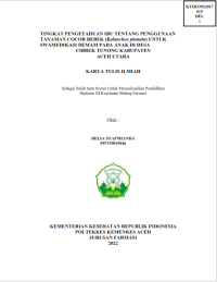 Image of TINGKAT PENGETAHUAN IBU TENTANG PENGGUNAAN TANAMAN COCOR BEBEK (Kalanchoe pinnata) UNTUK SWAMEDIKASI DEMAM PADA ANAK DI DESA CIBREK TUNONG KABUPATEN ACEH UTARA