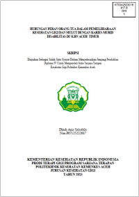 Image of HUBUNGAN PERAN ORANG TUA DALAM PEMELIHARAAN KESEHATAN GIGI DAN MULUT DENGAN KARIES MURID DISABILITAS DI SLBN ACEH TIMUR