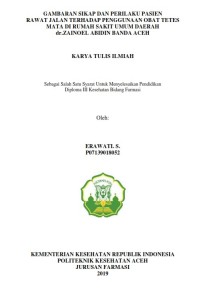 Image of GAMBARAN SIKAP DAN PERILAKU PASIEN RAWAT JALAN TERHADAP PENGGUNAAN OBAT TETES MATA DI RUMAH SAKIT UMUM DAERAH dr.ZAINOEL ABIDIN BANDA ACEH