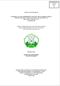 Image of GAMBARAN STATUS KEBERSIHAN GIGI DAN MULUT BERDASARKAN TEKNIK MENYIKAT GIGI PADA SISWA SD NEGERI GANI KECAMATAN INGIN JAYA ACEH BESAR