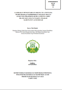 Image of GAMBARAN PENGETAHUAN ORANG TUA TENTANGPEMELIHARAAN KEBERSIHAN GIGI DAN MULUTANAK USIA PRASEKOLAH DI GAMPONG LHEUBLANG KECAMATAN DARUL IMARAH KABUPATEN ACEH BESAR