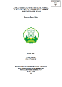 Image of ASUHAN KEBIDANAN PADA IBU HAMIL NORMAL DI DESA LEUGEU KECAMATAN DARUL IMARAH
KABUPATEN ACEH BESAR