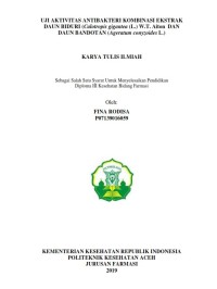 Image of UJI AKTIVITAS ANTIBAKTERI KOMBINASI EKSTRAK DAUN BIDURI (Calotropis gigantea (L.) W.T. Aiton DAN DAUN BANDOTAN (Ageratum conyzoides L.)