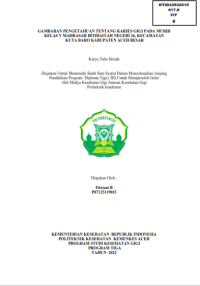 Image of GAMBARAN PENGETAHUAN TENTANG KARIES GIGI PADA MURID
KELAS V MADRASAH IBTIDAIYAH NEGERI 26, KECAMATAN KUTA BARO KABUPATEN ACEH BESAR
