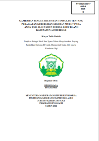 Image of GAMBARAN PENGETAHUAN DAN TINDAKAN TENTANG PERAWATAN KEBERSIHAN GIGI DAN MULUT PADA  ANAK USIA 10-12 TAHUN DI DESA LHEU BLANG KABUPATEN ACEH BESAR