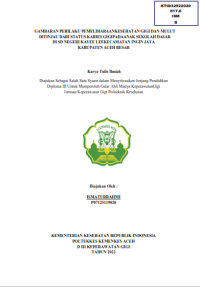 Image of GAMBARAN PERILAKU PEMELIHARAANKESEHATAN GIGI DAN MULUT
DITINJAU DARI STATUS KARIES GIGIPADAANAK SEKOLAH DASAR
DI SD NEGERI KAYEE LEEKECAMATAN INGIN JAYA KABUPATEN ACEH BESAR